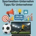 Erfolgreiches Online-Marketing für Sportwetten-Unternehmen: Tipps für Unternehmer 2 Erfolgreiches Online-Marketing für Sportwetten-Unternehmen: Tipps für Unternehmer